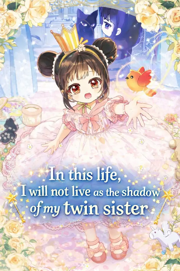 In this life, I will not live as the shadow of my twin sister [Luna Toons]